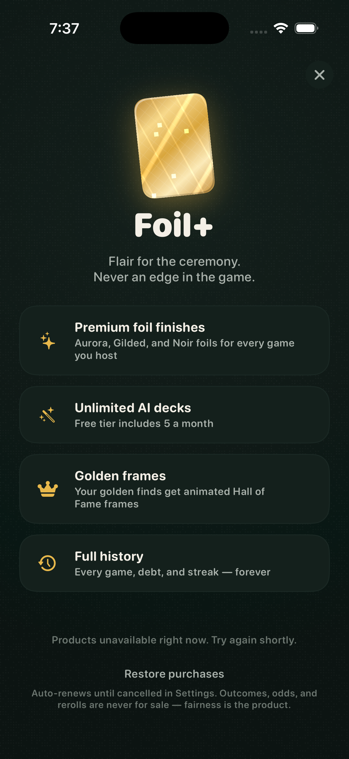 FateCard Foil+ paywall: a shimmering gold card above the line “Flair for the ceremony. Never an edge in the game.” and features including premium foil finishes, unlimited AI decks, golden frames, and full history