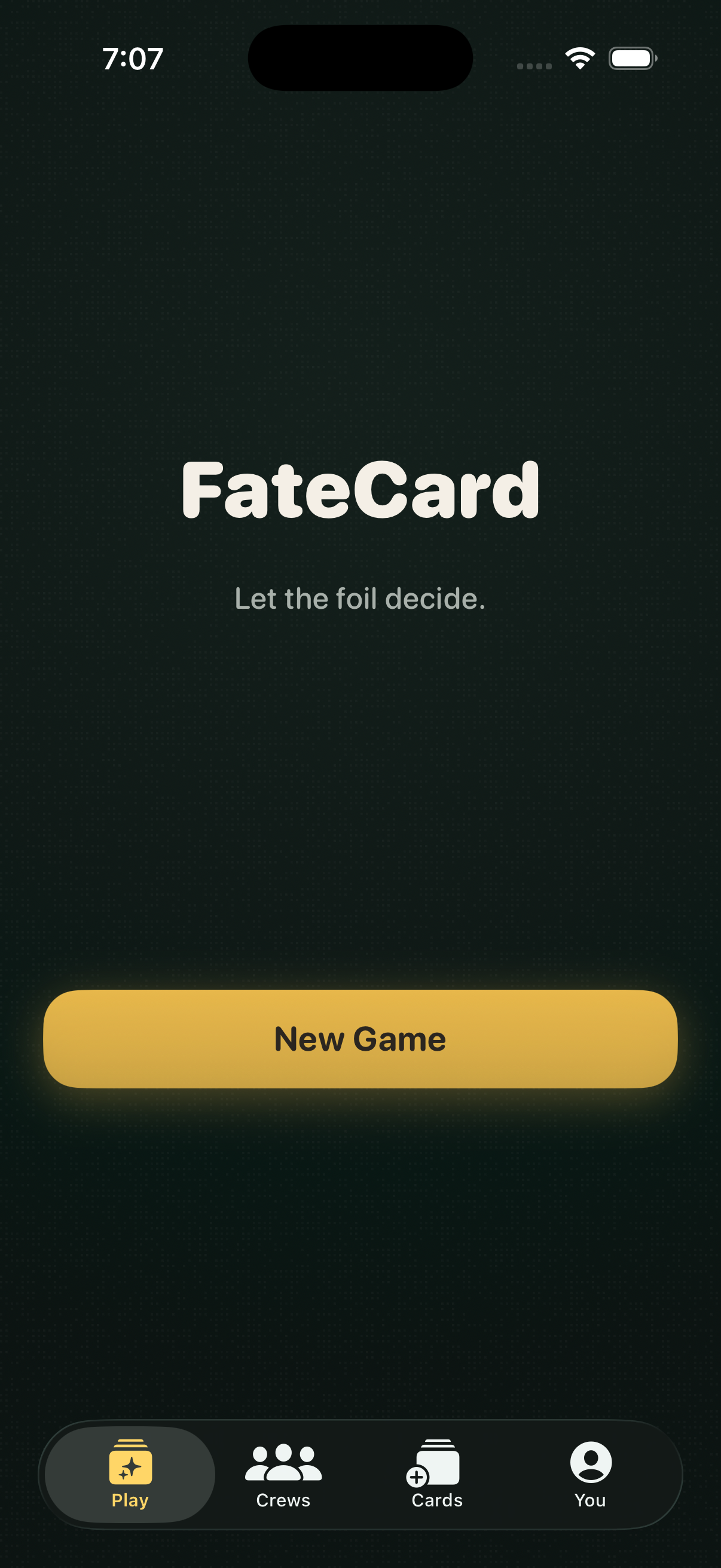 FateCard home screen on iPhone: the FateCard wordmark over dark felt green, the tagline “Let the foil decide.”, and a glowing gold New Game button